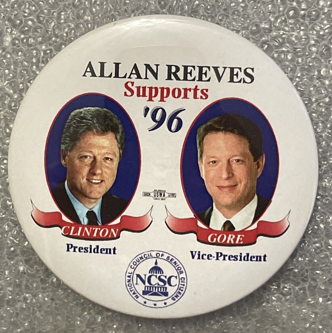 Vintage Rare - Allan Reeves Supports Clinton / Gore ‘96 Pinback Button