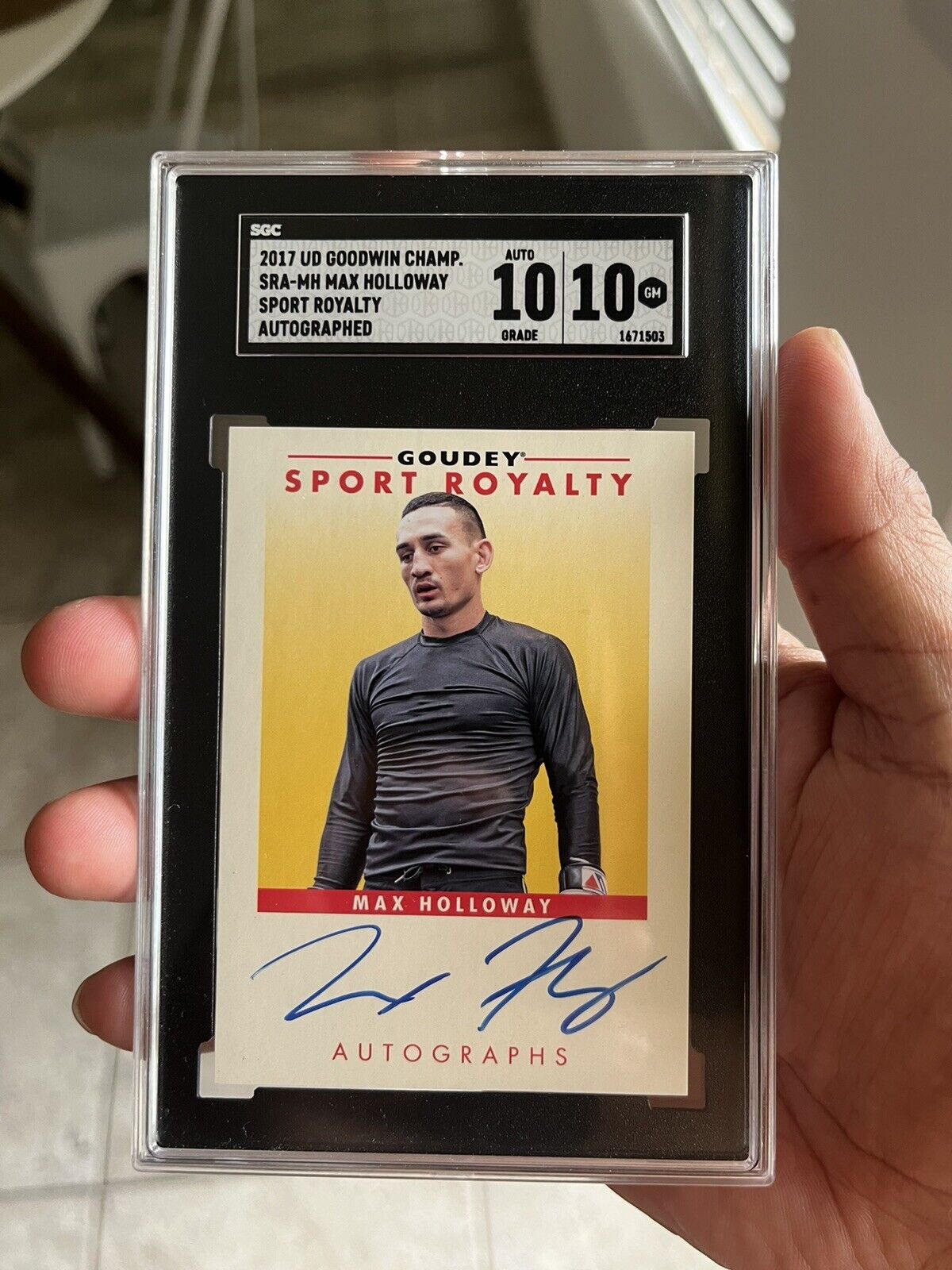 2017 UD Goodwin Champions Goudey Sport Royalty MAX HOLLOWAY SGC 10 Auto 10