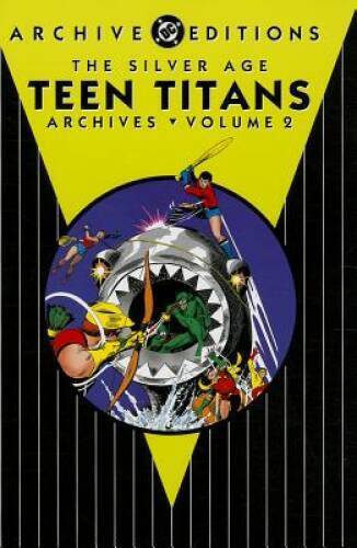 The Silver Age Teen Titans Archives Vol 2 (New Teen Titans Archives) - GOOD