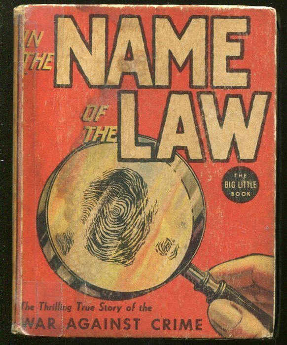 IN THE NAME OF THE LAW-BIG LITTLE BOOK-#1155-1937-WAR AGAINST CRIME-VALLELY-vg