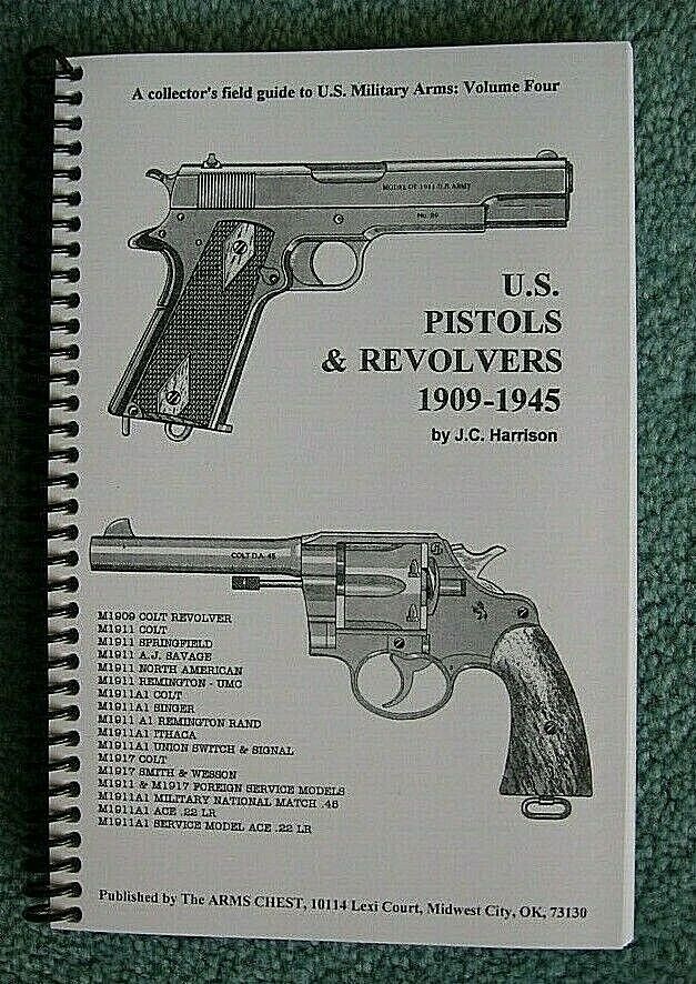 U.S. PISTOLS & REVOLVERS 1909-1945 - J. Harrison **BRAND NEW BOOKS**