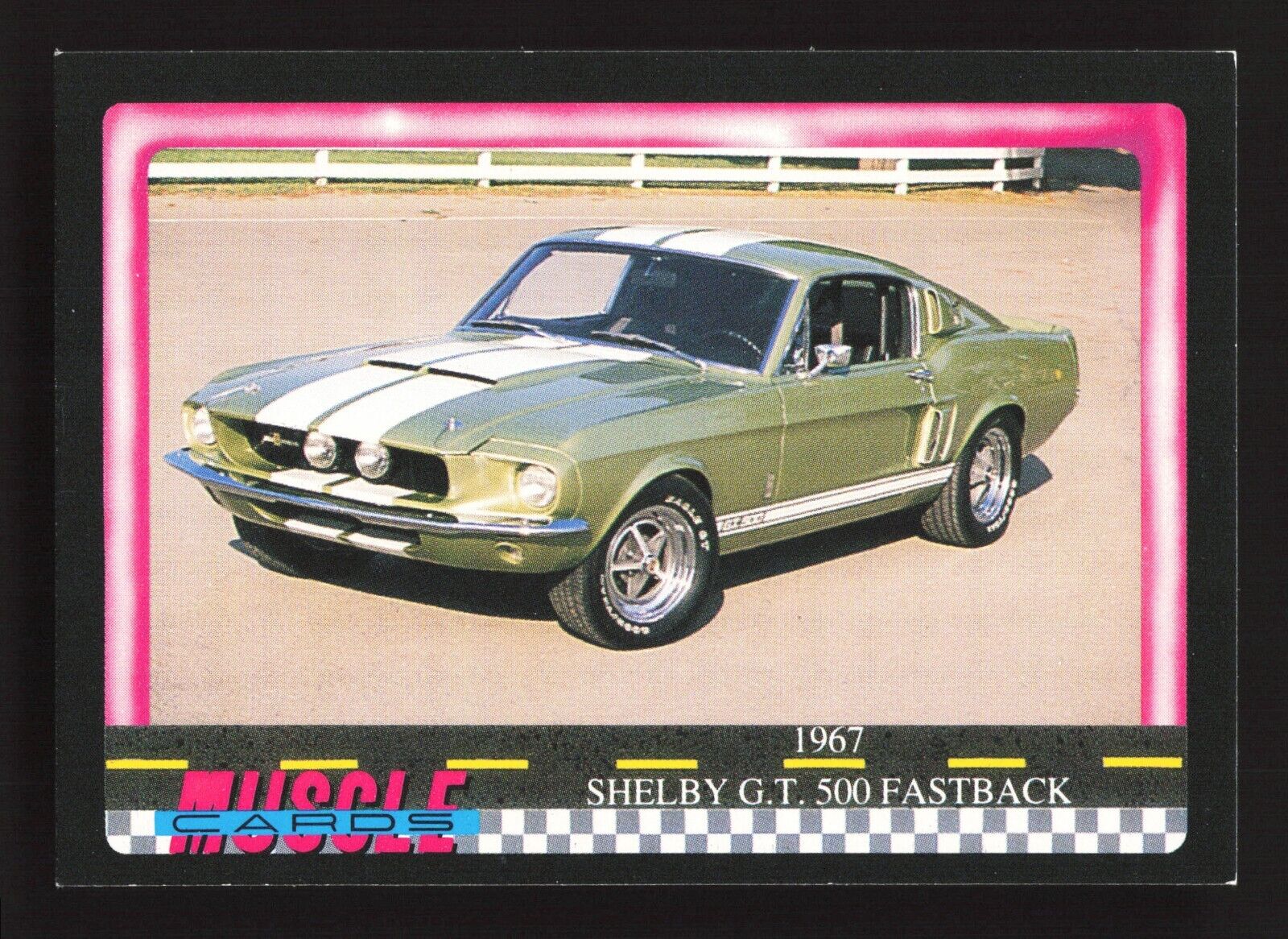 1991 Muscle Cards #24 1967 Shelby G.T. 500 Fastback
