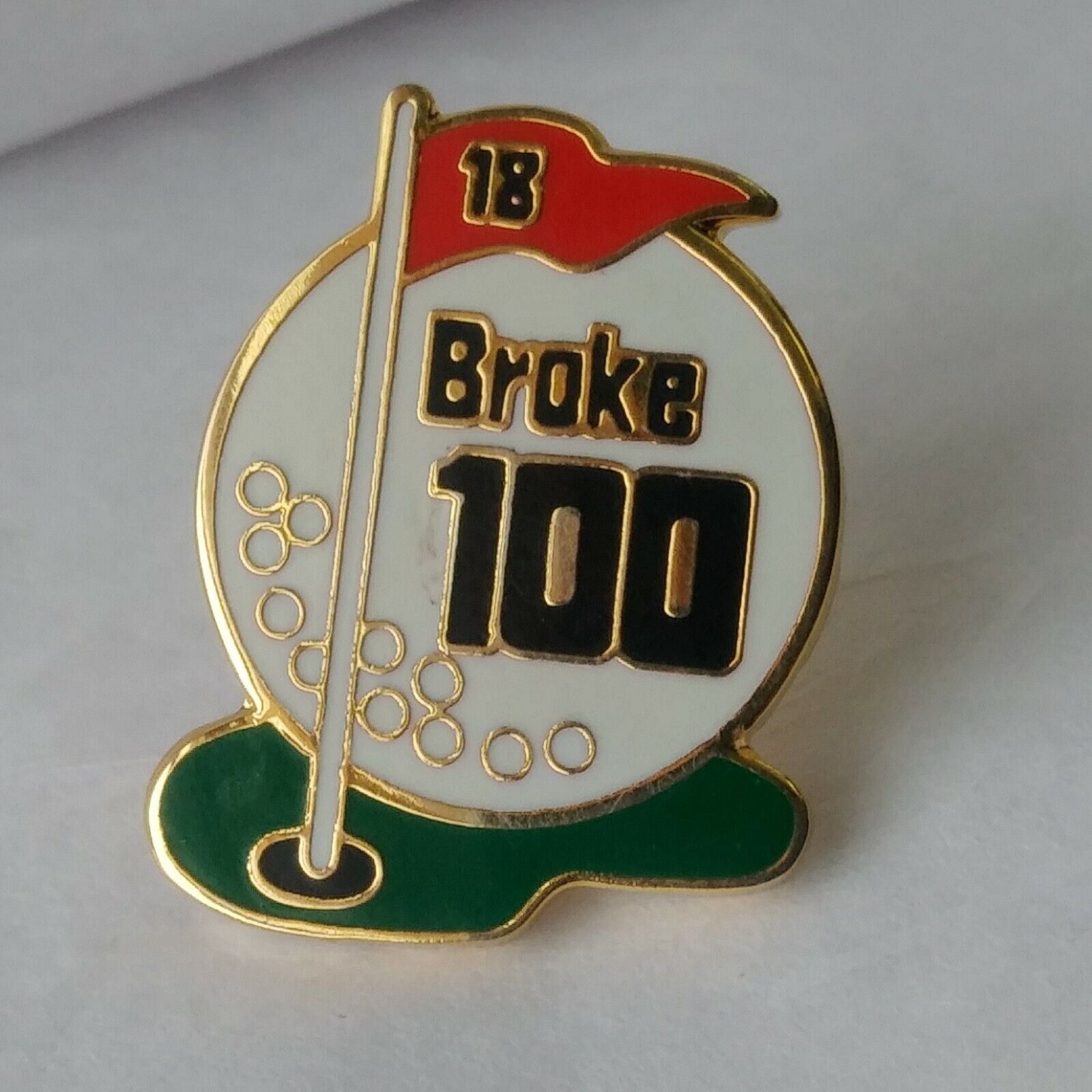 Broke 100 Lapel Hat Jacket Pin Golf Ball Putting Green 18th Hole Flag