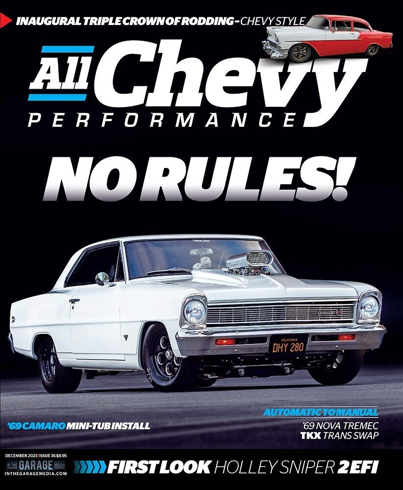 All Chevy Performance Magazine No Rules Issue #36 December 2023 - New