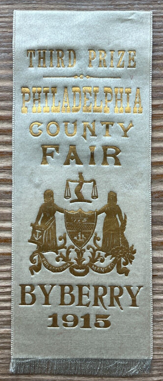 Antique 1915 Philadelphia County Fair 3rd Prize Award Ribbon Byberry Fairgrounds