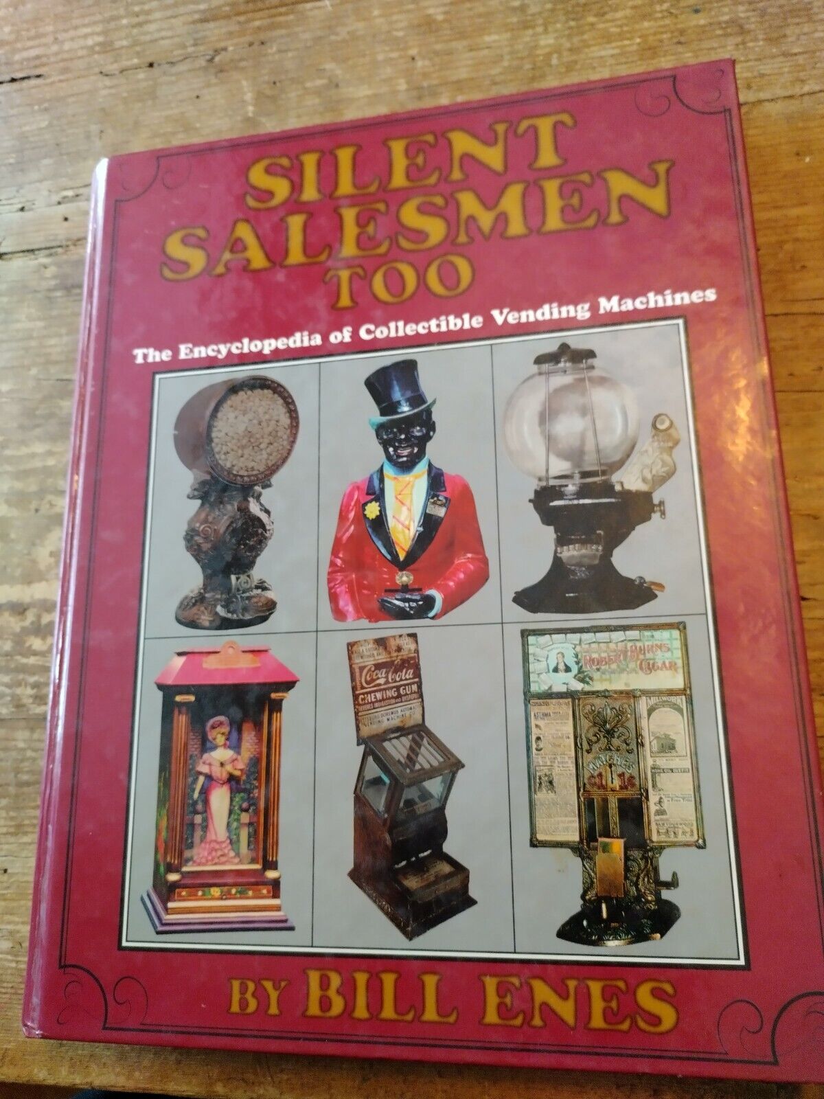 SILENT SALESMAN TOO BOOK OF GUM PEANUT VENDING MACHINES Signed Copy 