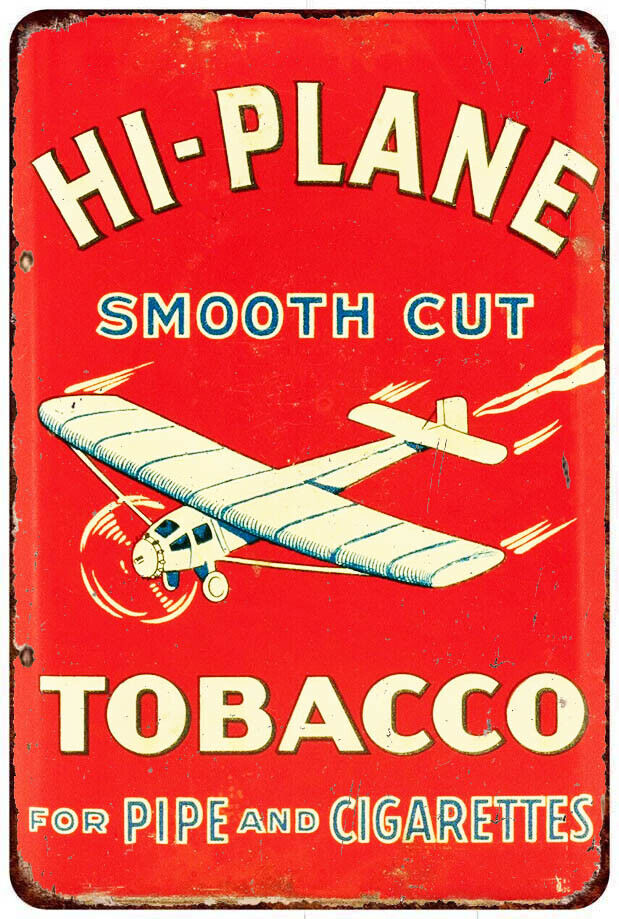 Hi Plane Smooth Cut Tobacco for Pipe Cigarettes Reproduction metal sign