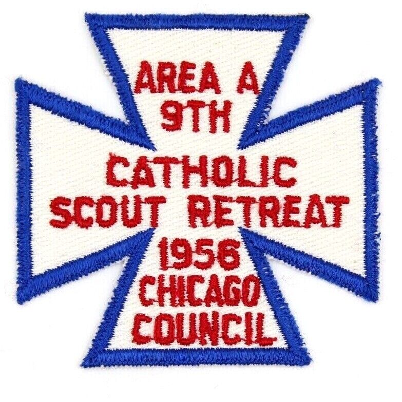 Vintage 1956 Area A Catholic Scout Retreat Chicago Council Patch IL Scouts BSA