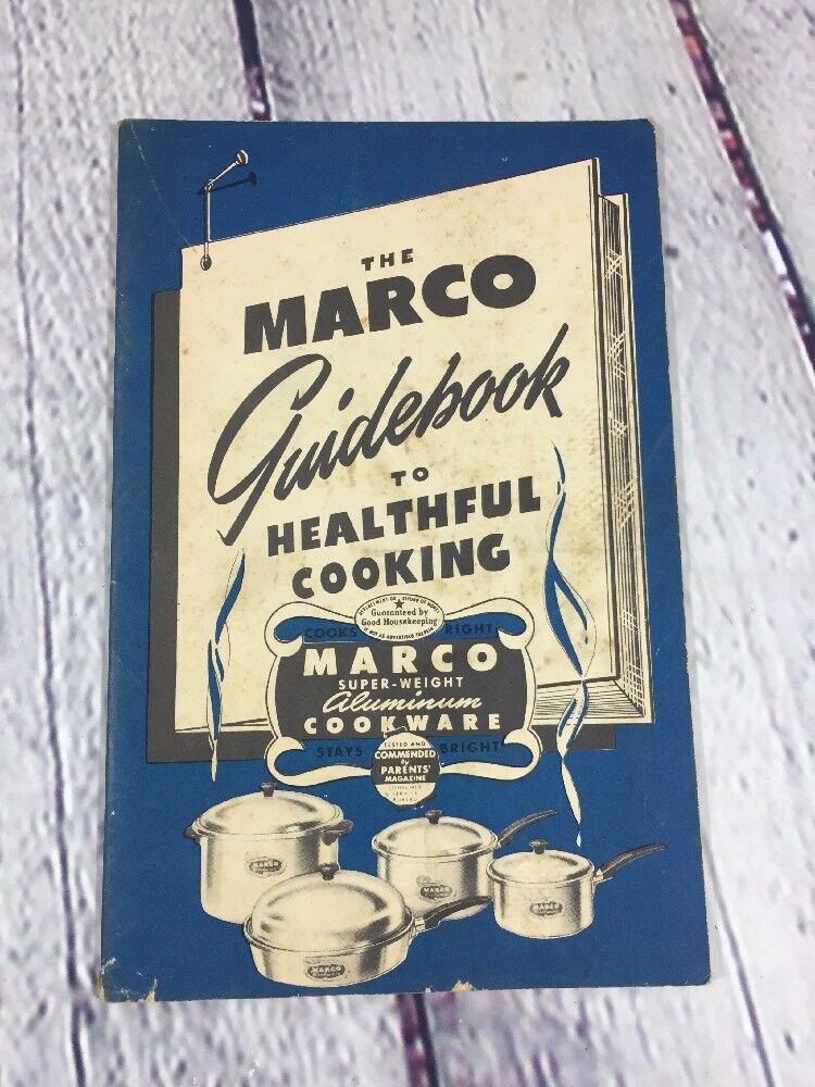 Vintage 1949 Marco Booklet with Recipes Cookware Guidebook to Healthful Cooking