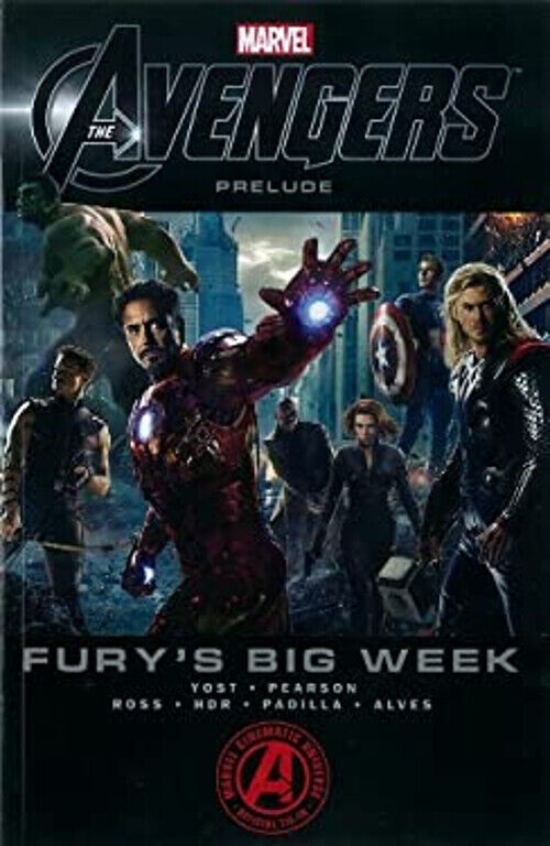 Marvel's the Avengers Prelude : Fury's Big Week Paperback