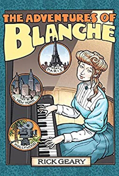 The Adventures of Blanche Hardcover Rick Geary