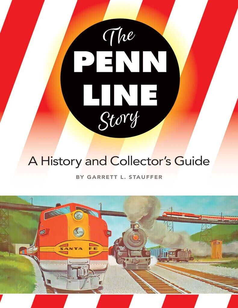 The PENN LINE Story - A History and Collector's Guide  - (BRAND NEW BOOK 2022)