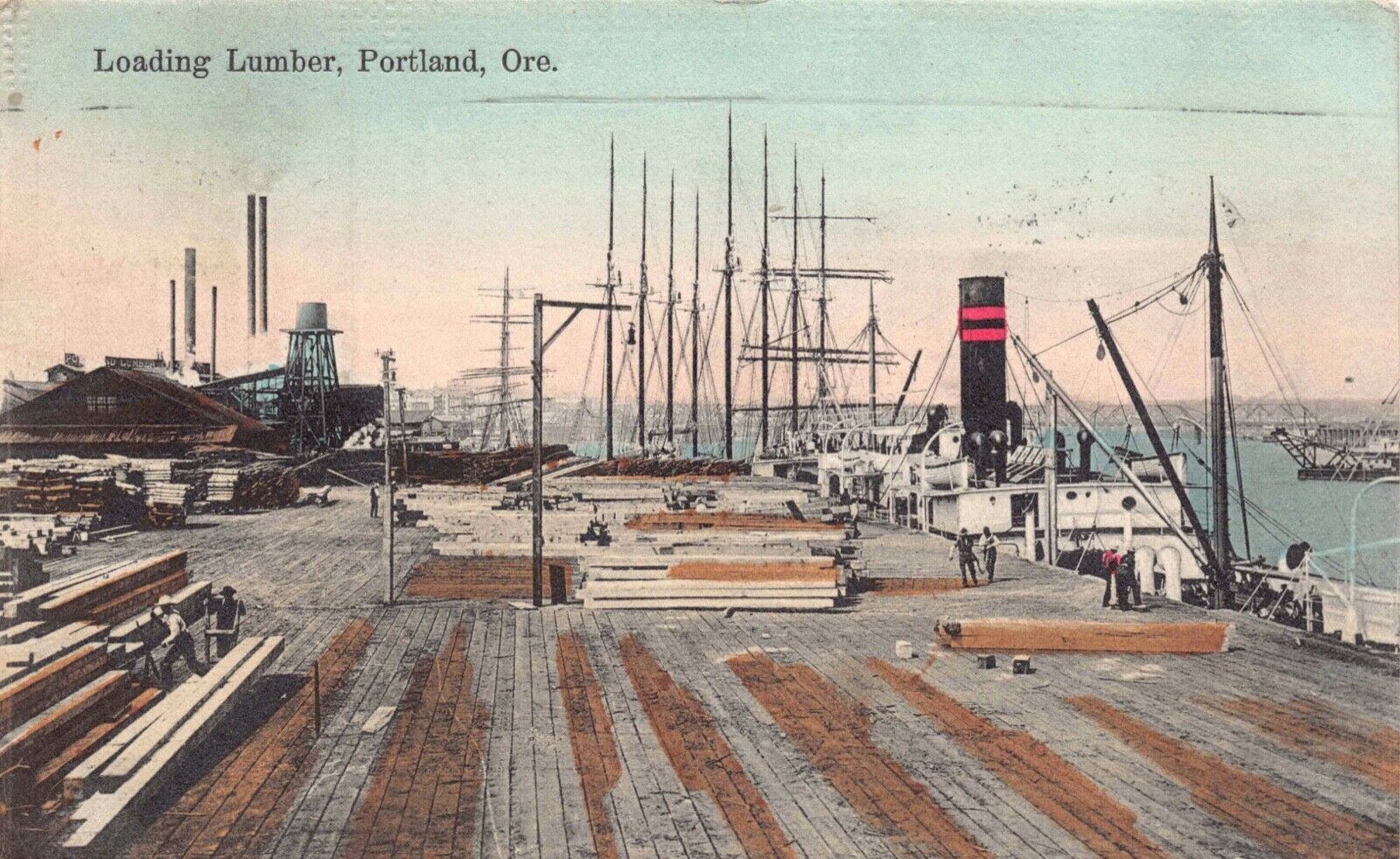 Hand Colored Postcard Loading Lumber in Portland, Oregon~127916