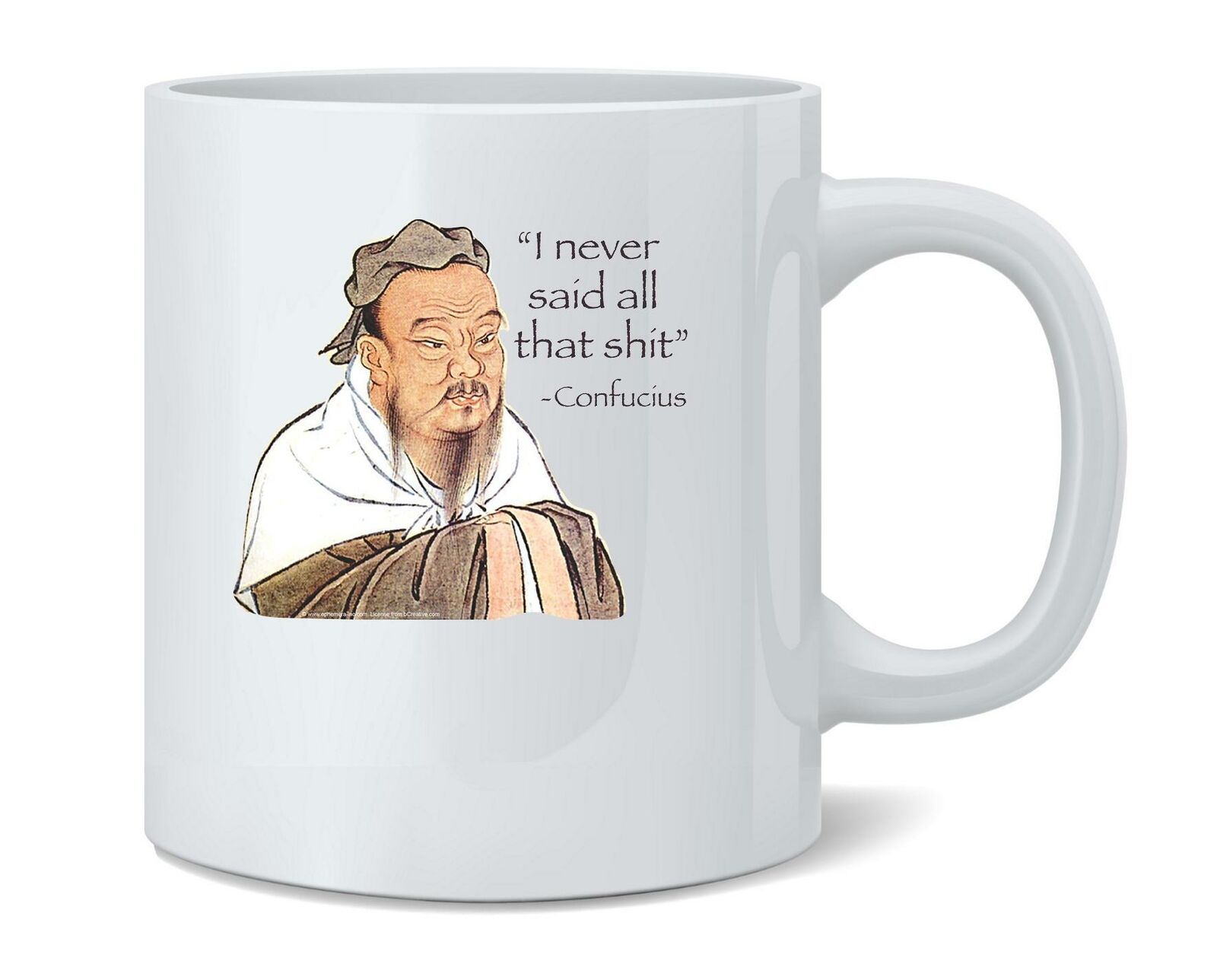 I Never Said All That Confucius Funny Snarky Quote Coffee Mug Tea Cup