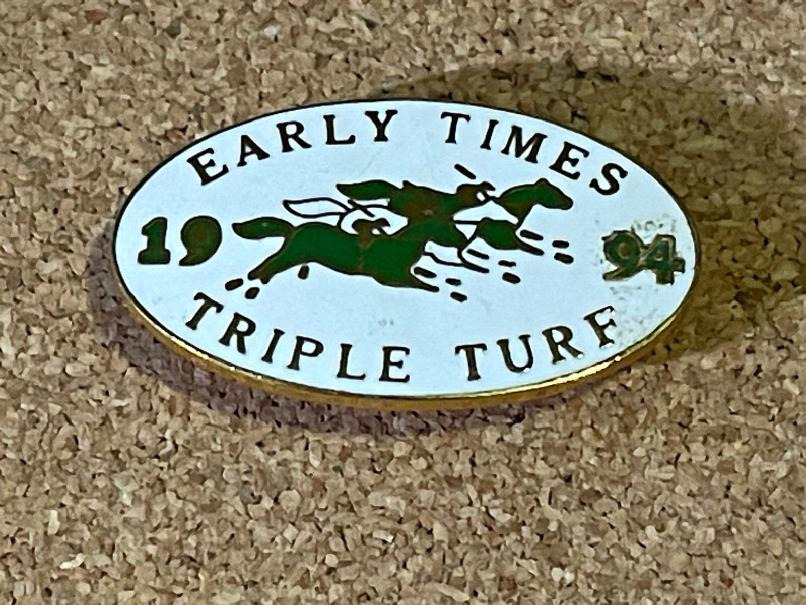 1994 Early Times Triple Turf Pin