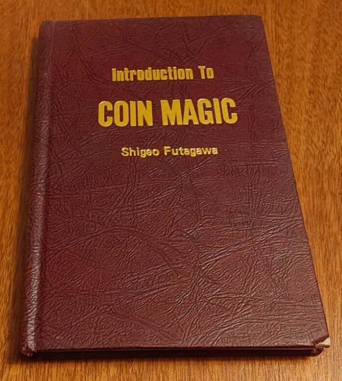 Introduction to Coin Magic; Futagawa, Shigeo, 1978 - Coin Magic Book