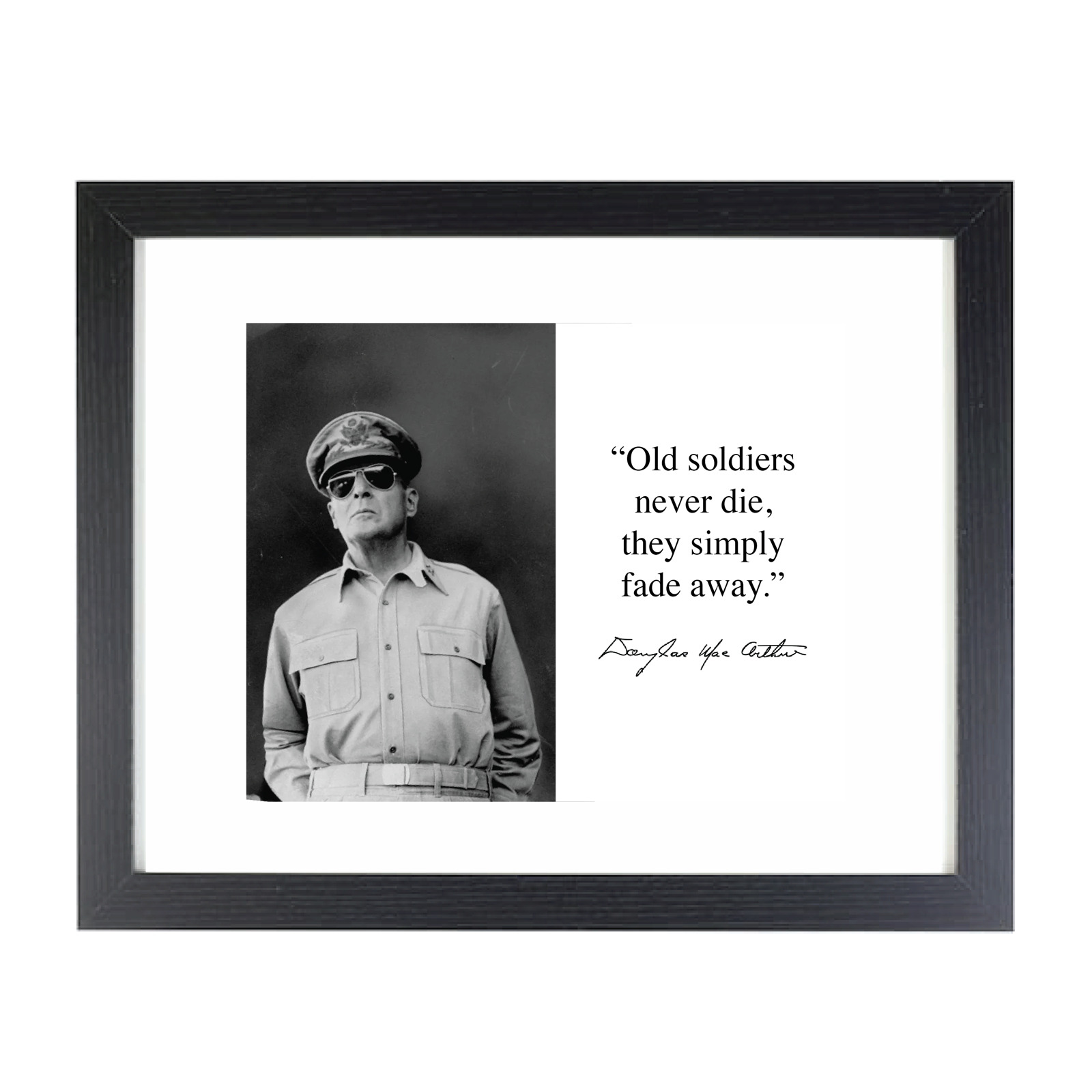 Douglas MacArthur WWII Old Soldiers Quote Facsimile 8X10 Reprint Framed Photo