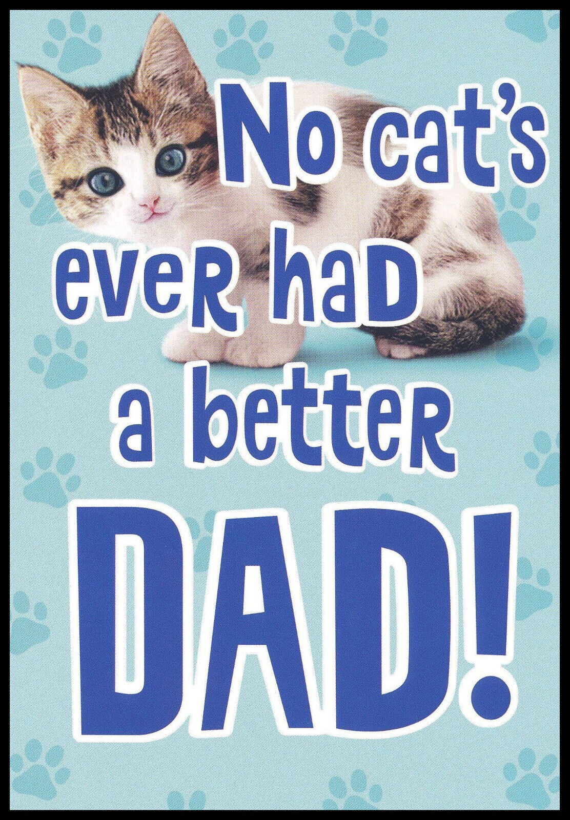 Greeting Card - Cat Kitten - From The Cat - Father\'s Day - 0060