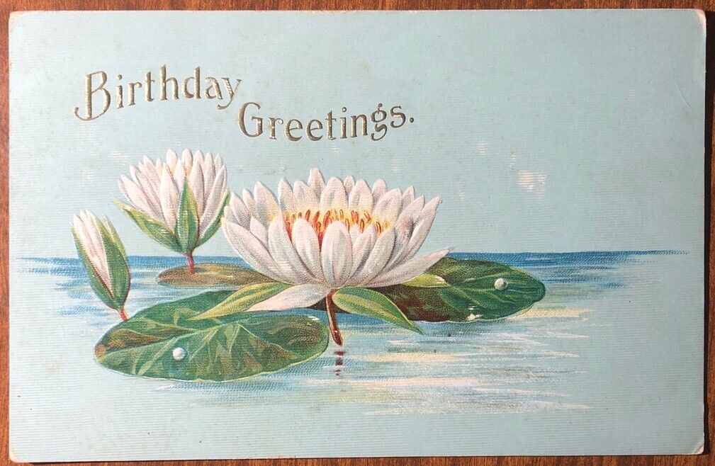 Light Green Postcard With Water Lilies, Flowers, Embossed Birthday Greetings