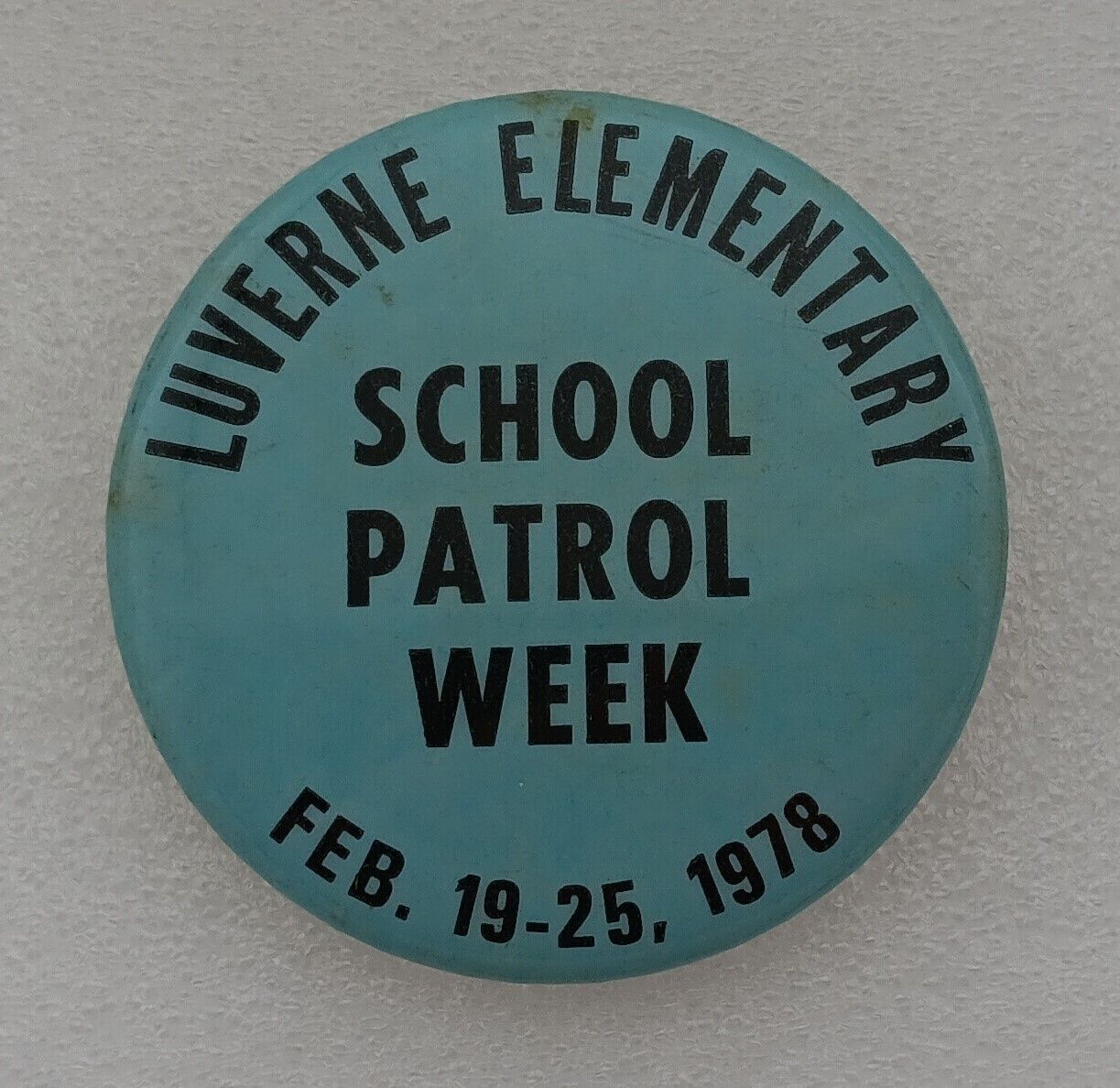 Vintage 1978 Luverne Elementary School Patrol Week Pinback-B4