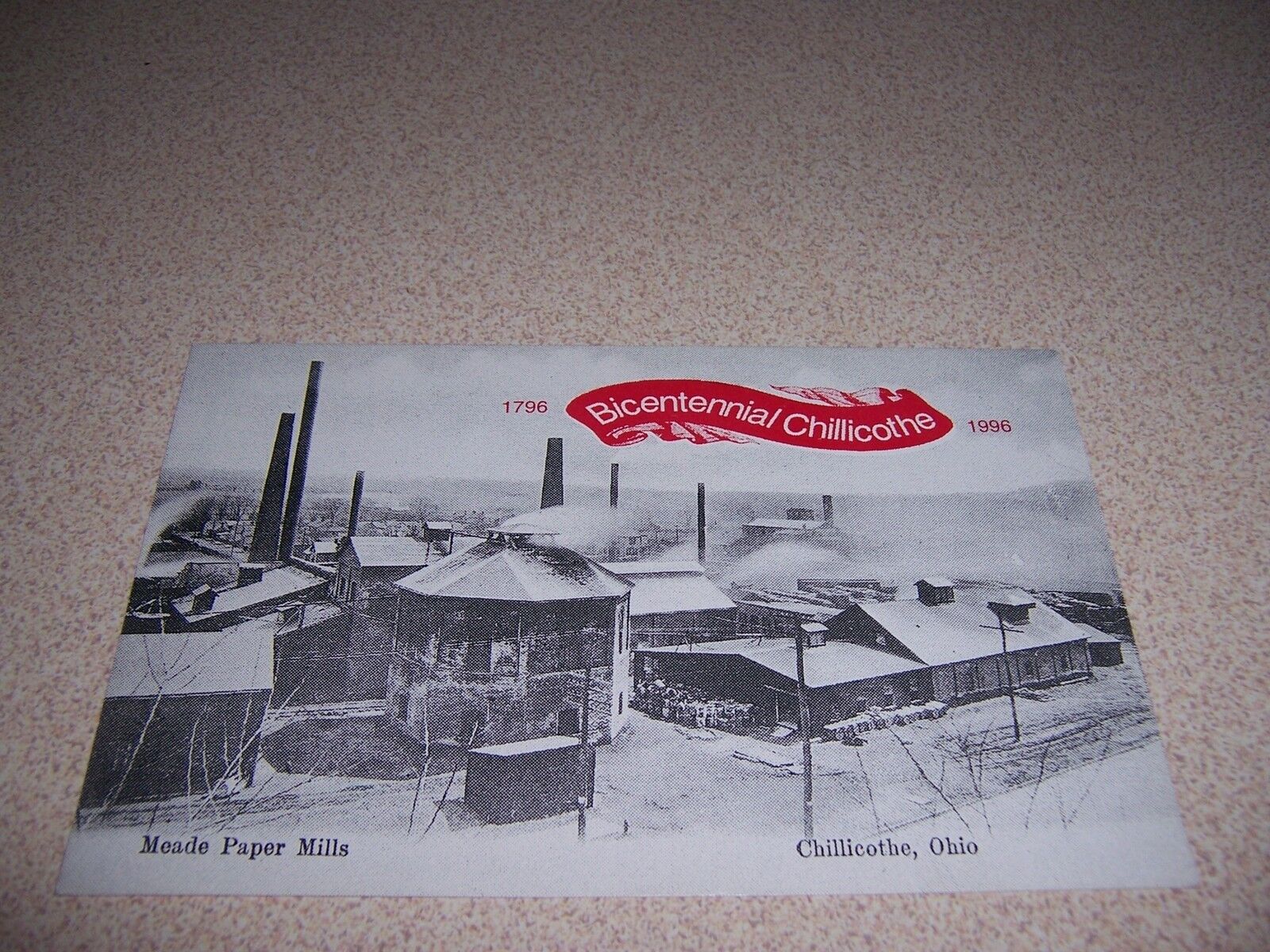 c.1900 VIEW of MEADE PAPER MILLS CHILLICOTHE OHIO BICENTENNIAL POSTCARD