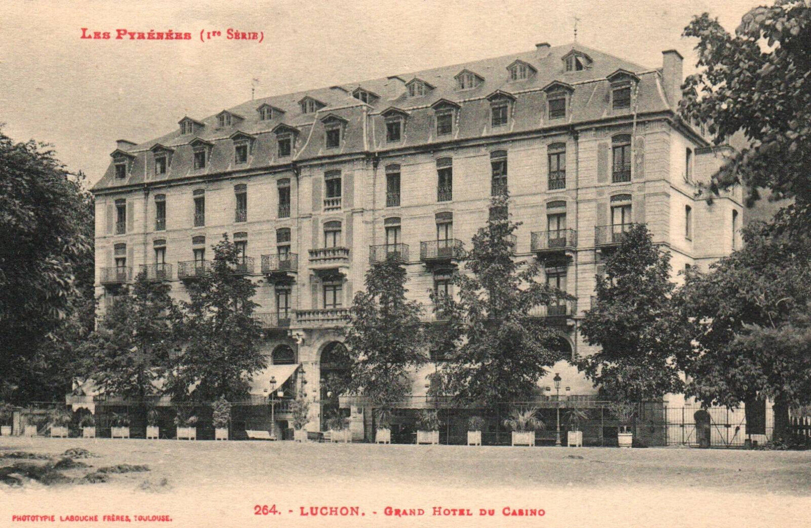 CPA 31 - LUCHON (Hte Garonne) - 264. Grand Hotel du Casino