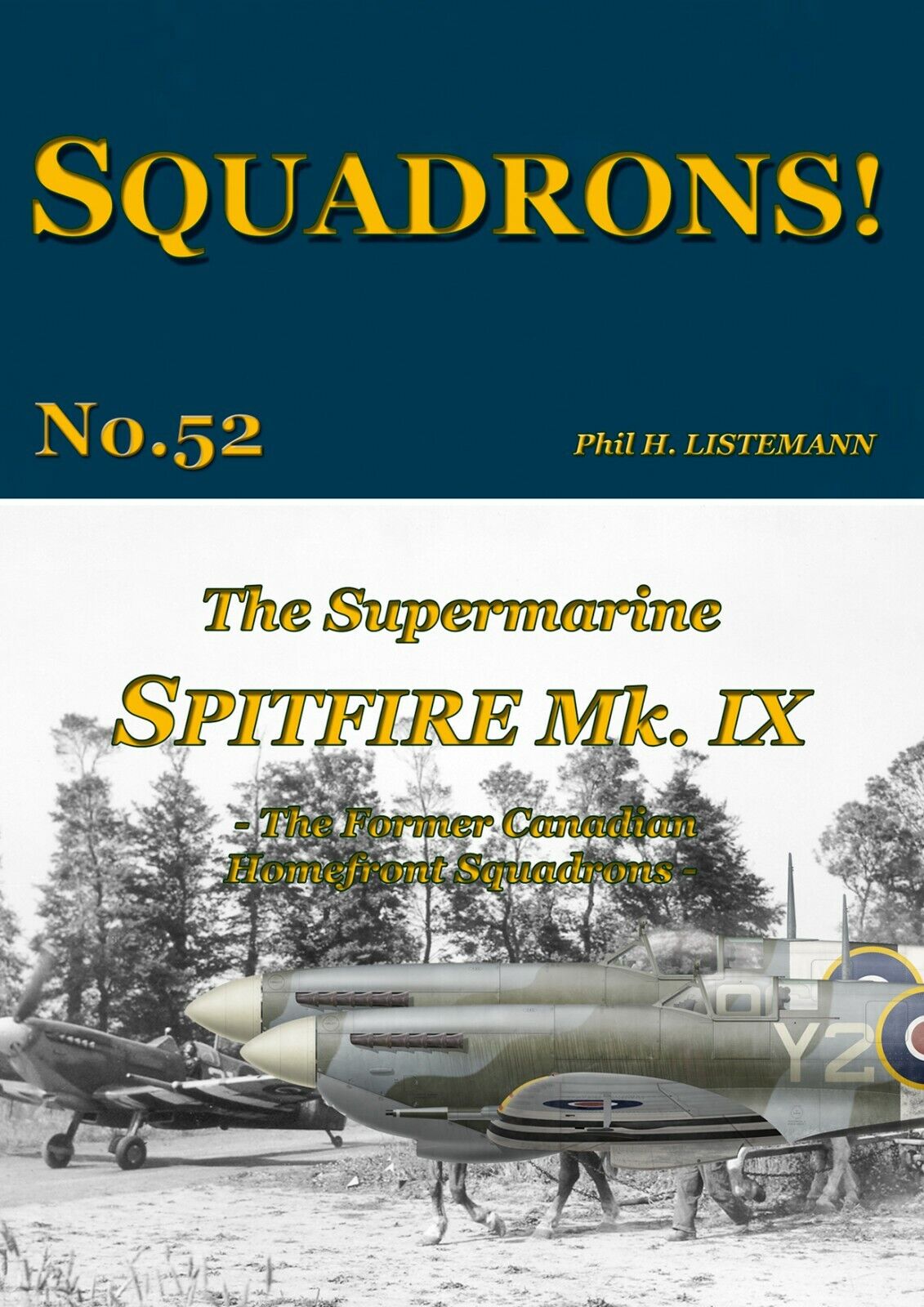 SQUADRONS No. 52 - The Spitfire Mk IX - (441, 442 & 443 Sqns) - Rev April 24