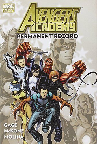 AVENGERS ACADEMY VOL. 1: PERMANENT RECORD By Christos Gage - Hardcover **Mint**