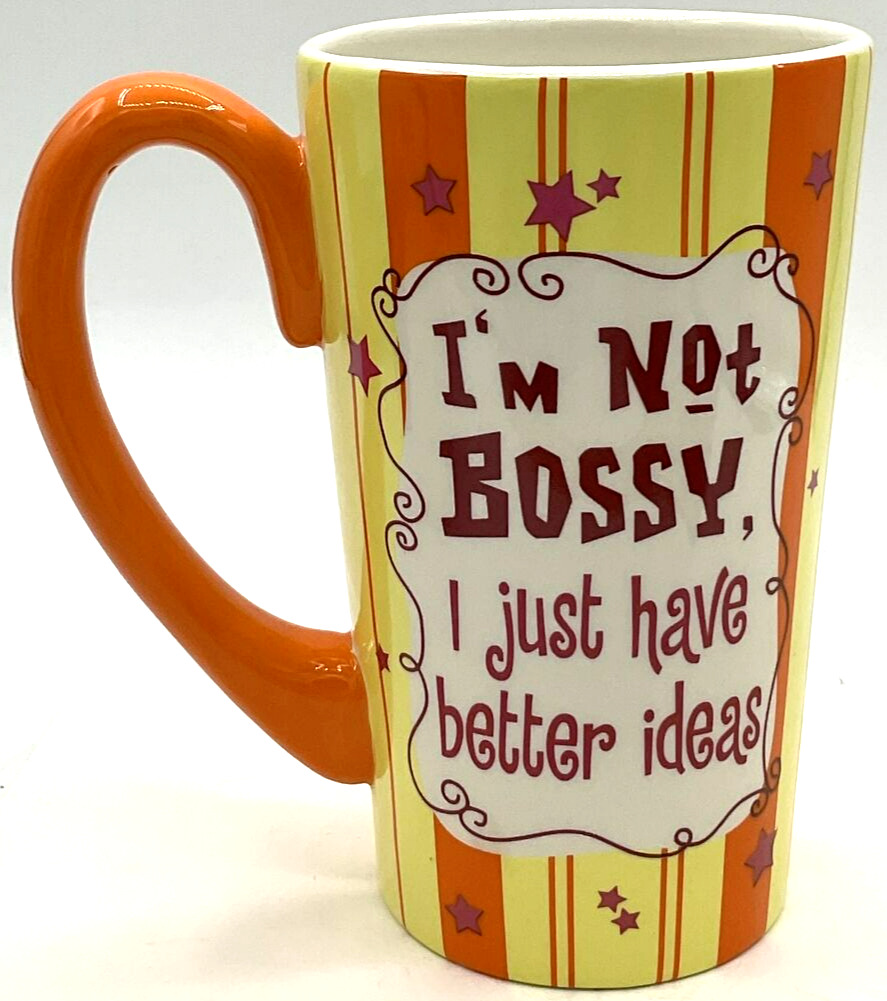 I’m Not Bossy, I Just Have Better Ideas Tall Coffee Mug Cup by Ganz 