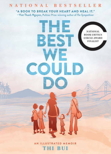 The Best We Could Do: An Illustrated Memoir - Hardcover By Bui, Thi - GOOD