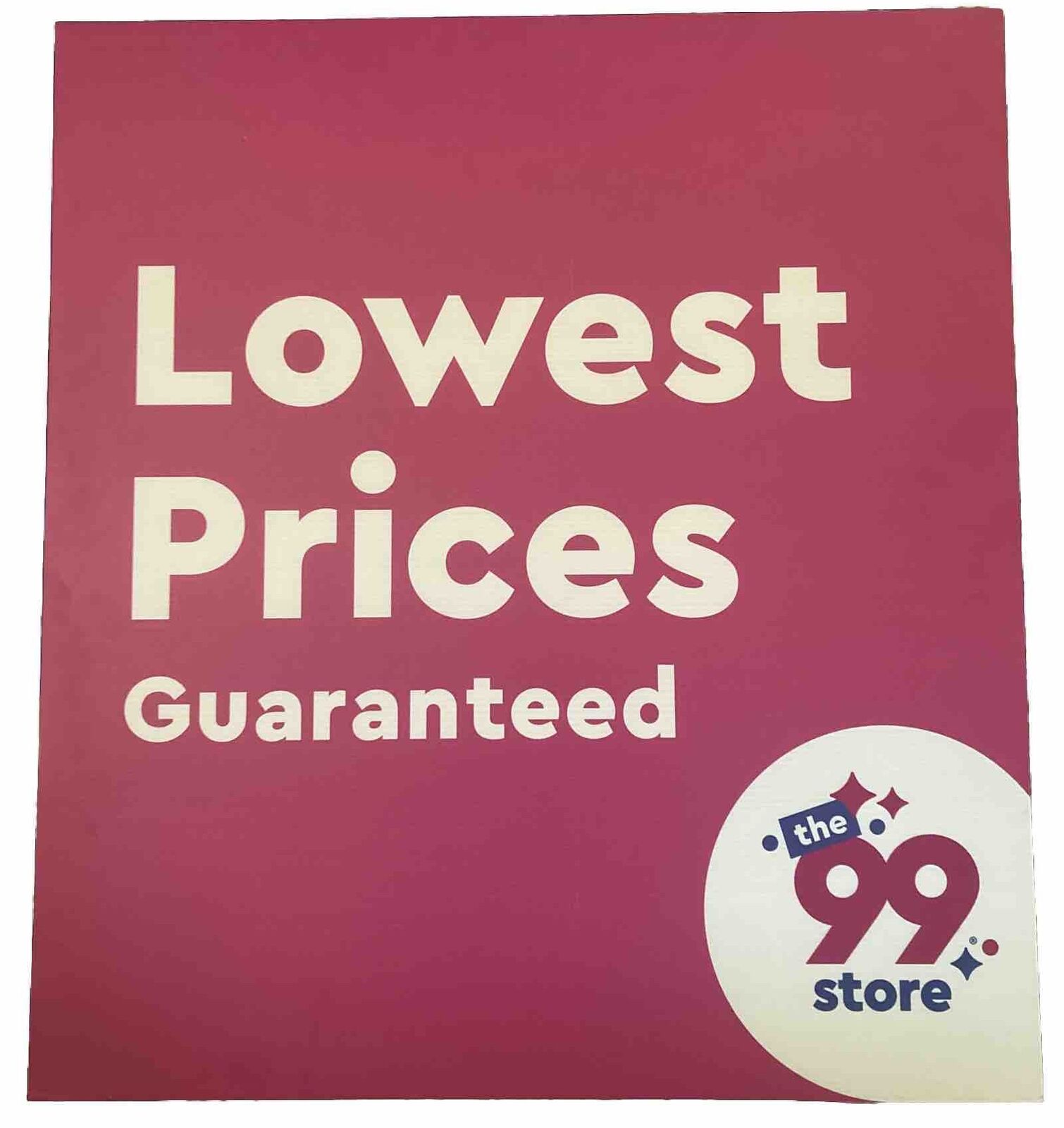 BANKRUPT 99 Cent Only Stores “Lowest Price Guaranteed/Deal Drops” Sign RARE