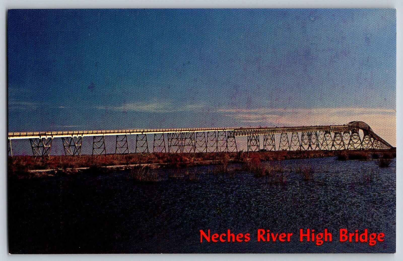 Orange, Texas TX - Neches River High Bridge - Vintage Postcard - Unposted