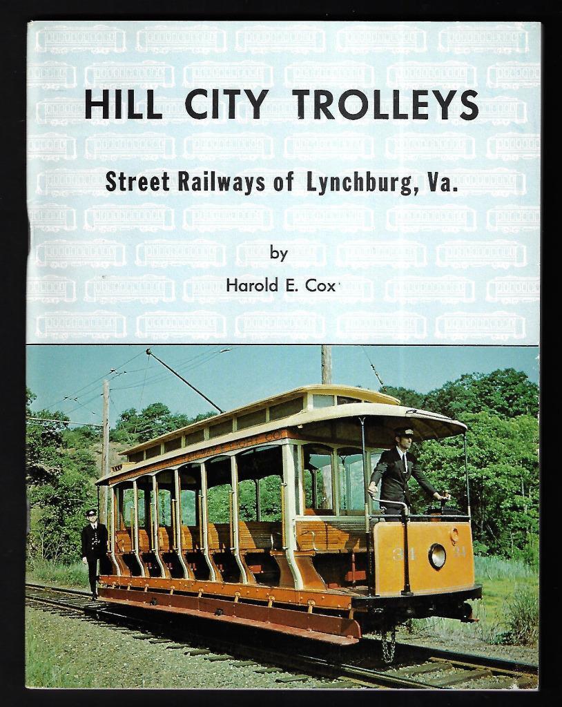 1977 Hill City Trolleys, Street Railways of Lynchburg, Va - Near Mint