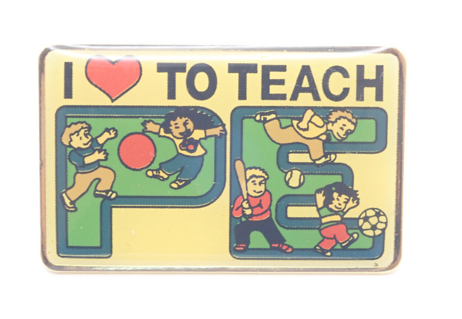 I Love To Teach PE Vintage Lapel Pin