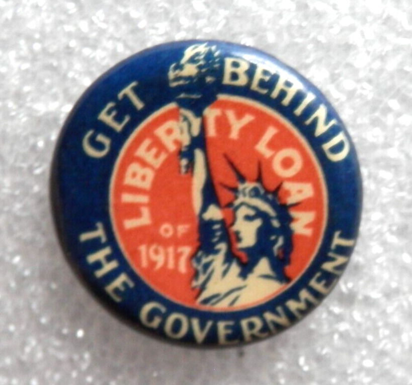 Get Behind The Government Liberty Loan 1917 Button •Pin Pinback Whitehead & Hoag