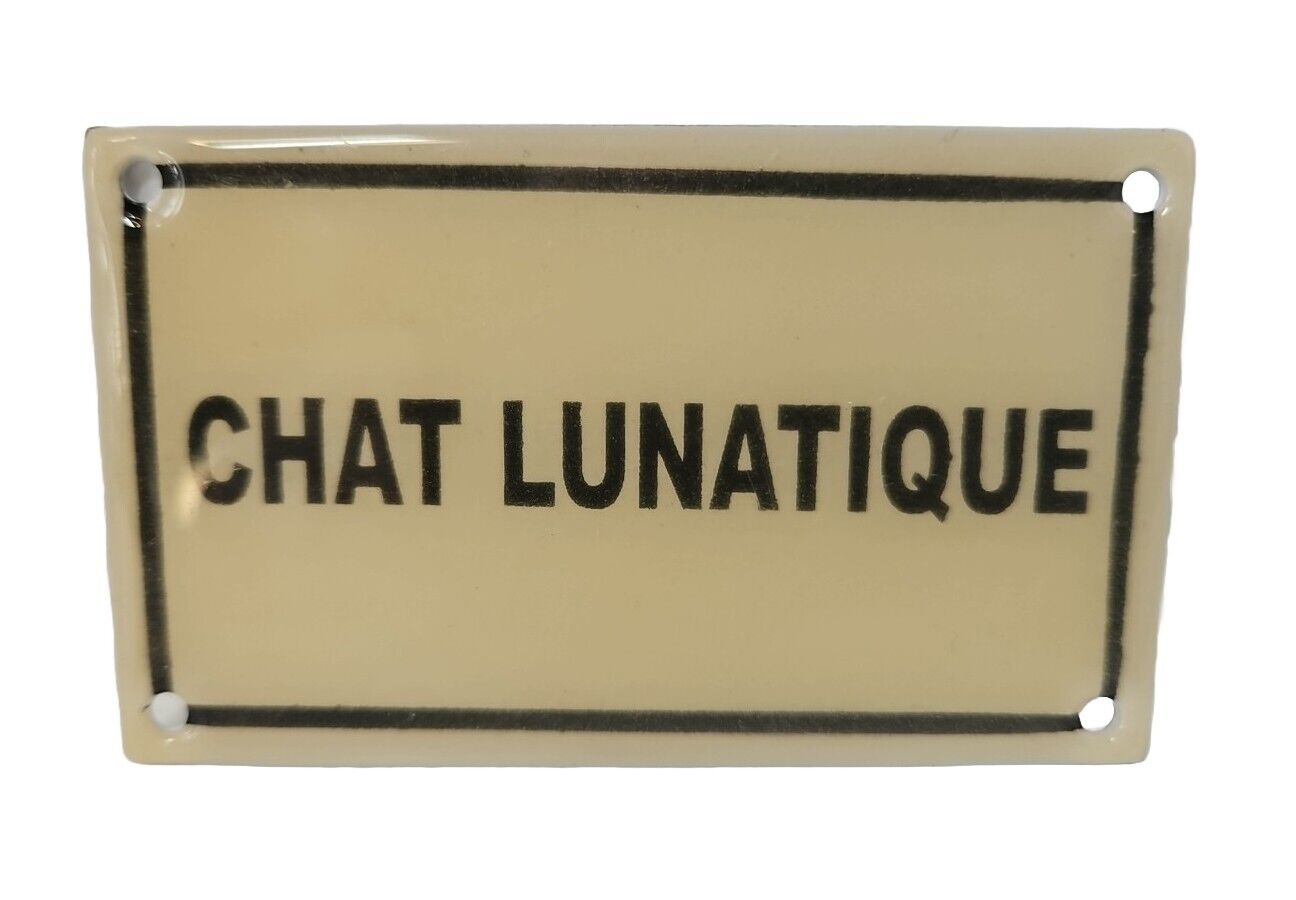 French Enamel Sign Chat Lunatique CRAZY CAT 6\