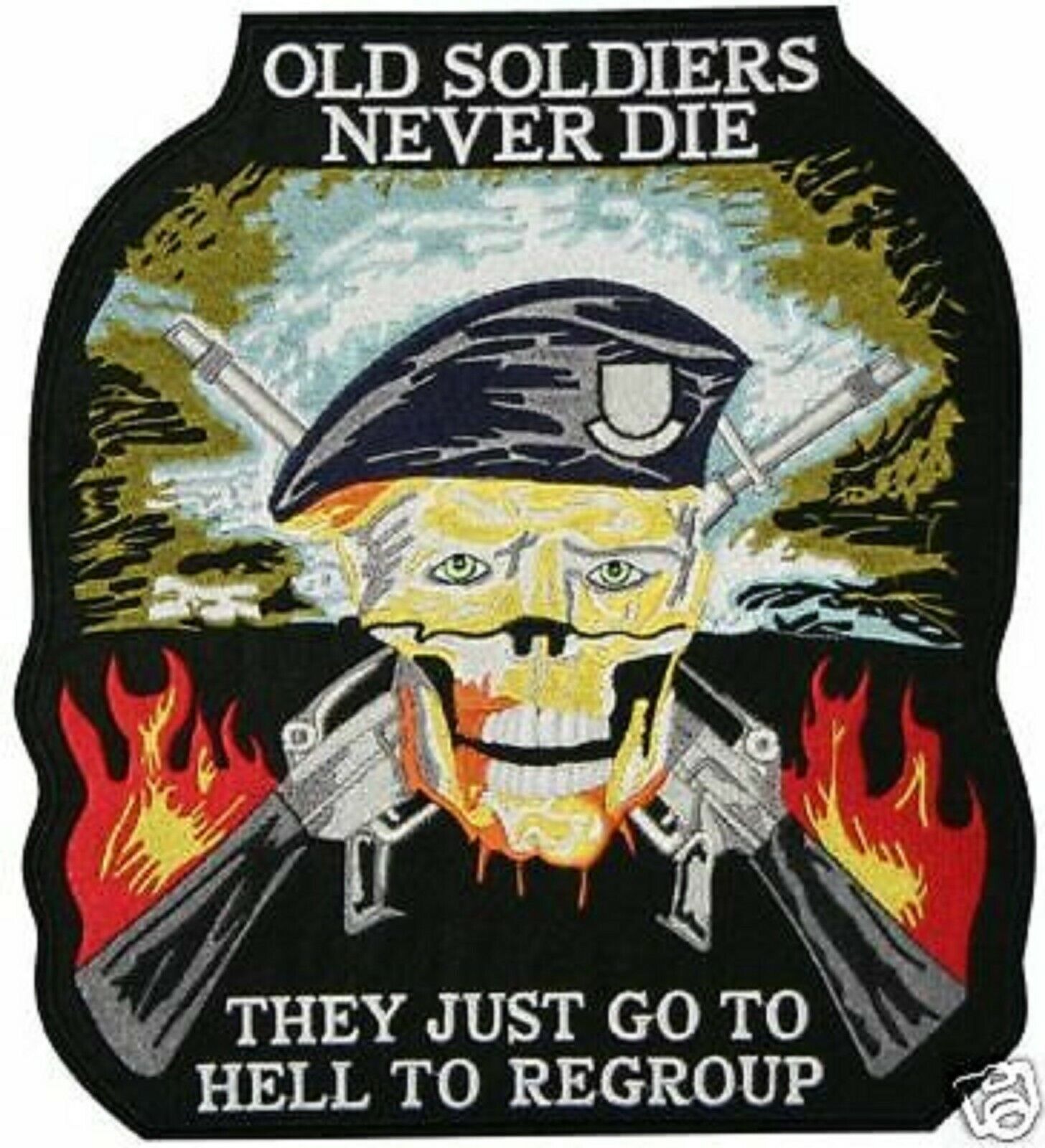 OLD SOLDIERS NEVER DIE HELL  REGROUP 5 INCH BIKER EMBROIDERED  PATCH