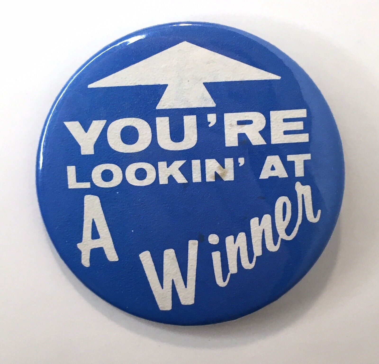 Vintage YOUR LOOKING AT A WINNER pin pinback button 2.25\