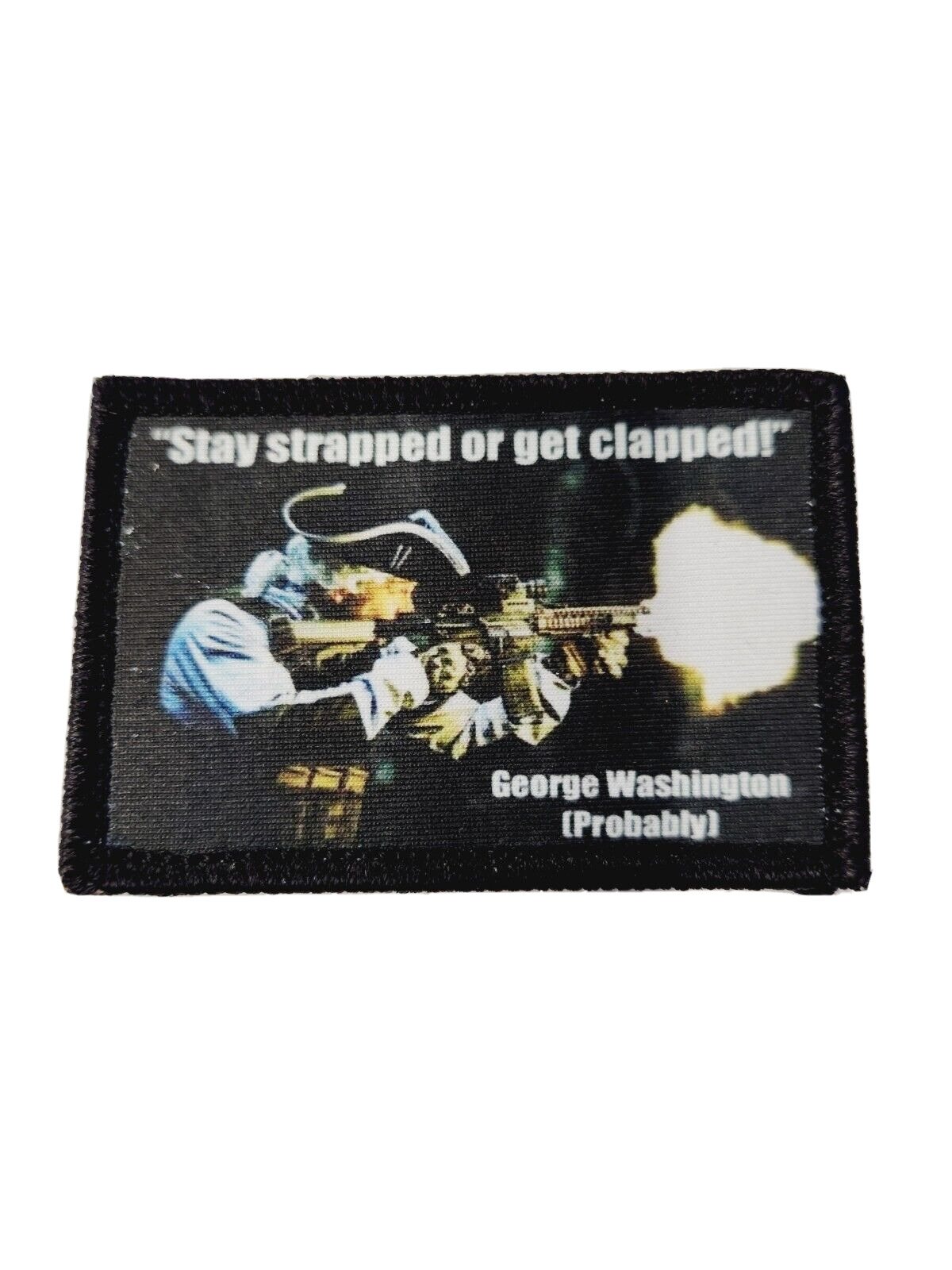 Stay Strapped or get clapped sublimation 2x3 Hat Patch Hook Backing