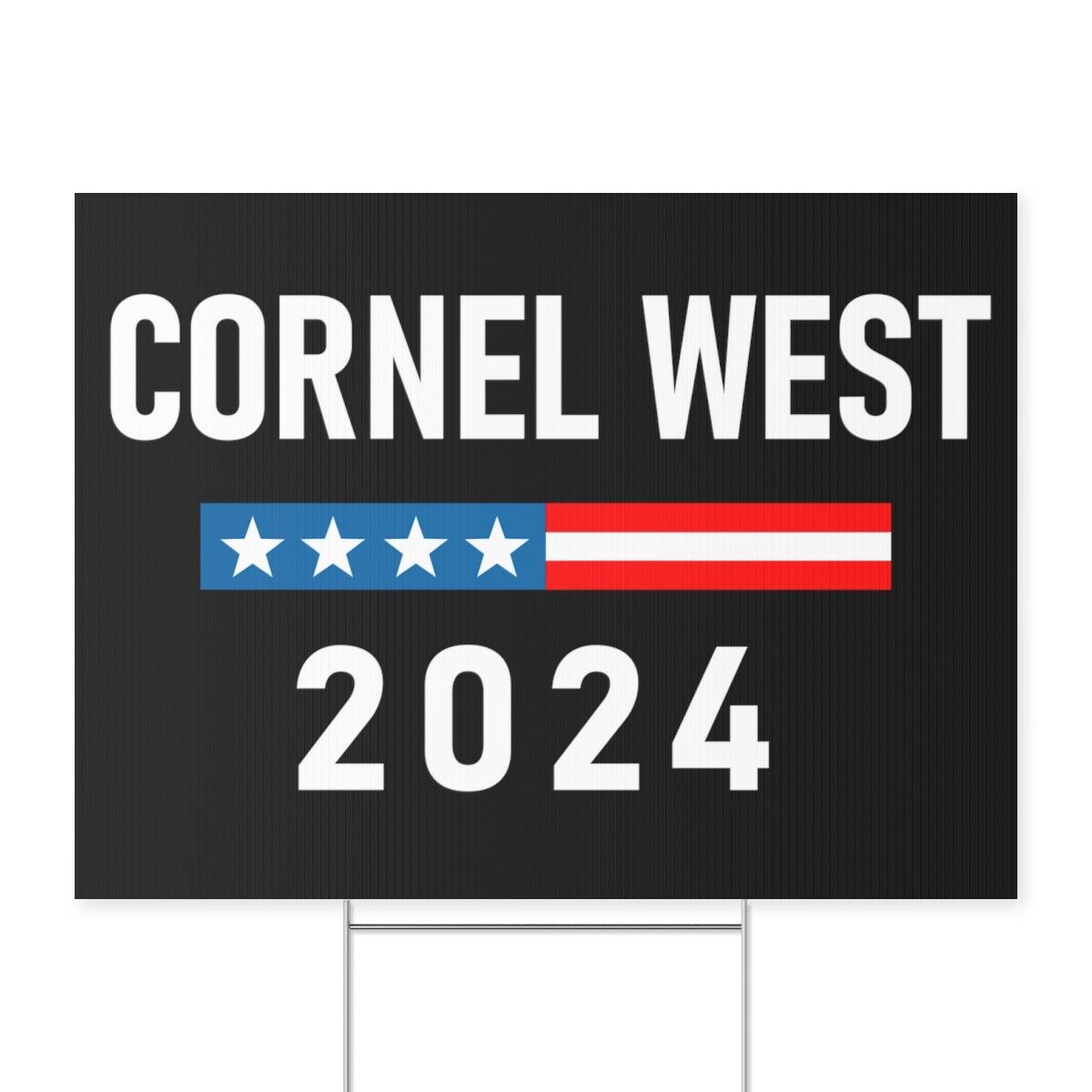Cornel West 2024 Yard Sign Cornel West President Lawn Sign Cornel West Sign