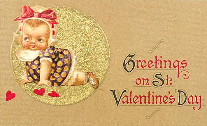 1915 John Winsch Valentine\'s Day Postcard ~ FREIXAS Adorable Crawling Baby