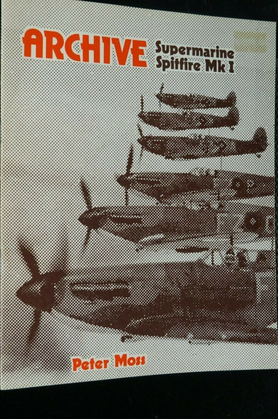 WW2  Britain RAF Archive Supermarine Spitfire MK 1 Reference Book