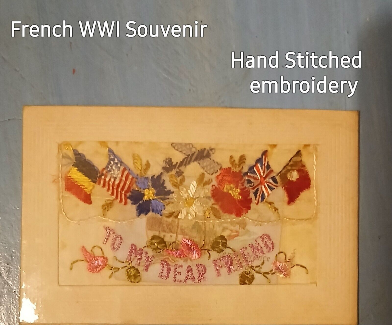Original Handmade WWI French Embroidery Souvenir. Well Kept Still Sealed In Wrap