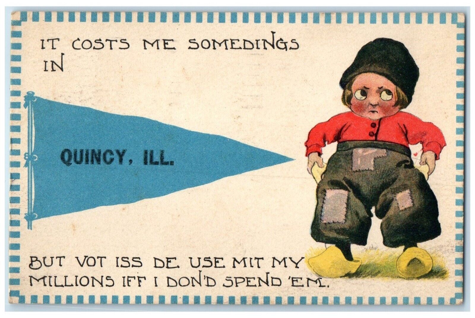 1913 It Costs Me Somedings Quincy Illinois Pennant Kid Vintage Antique Postcard