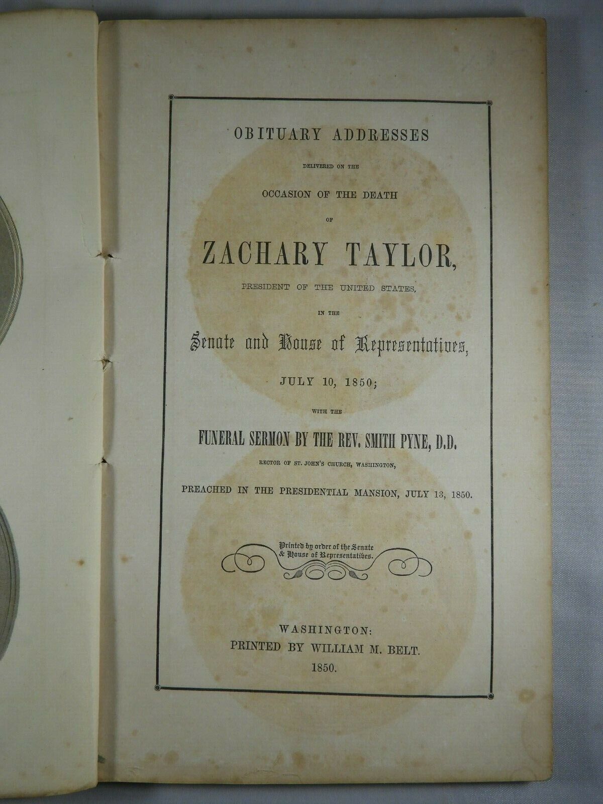 Eulogies Given by White House & US Congress on Death of President Zachary Taylor