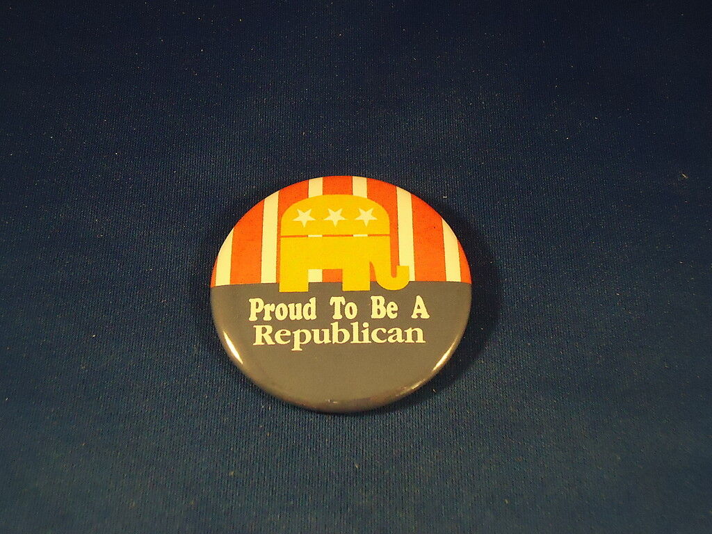 PROUD TO BE A REPUBLICAN  BUTTON pin pinback badge politics political  USA VOTE