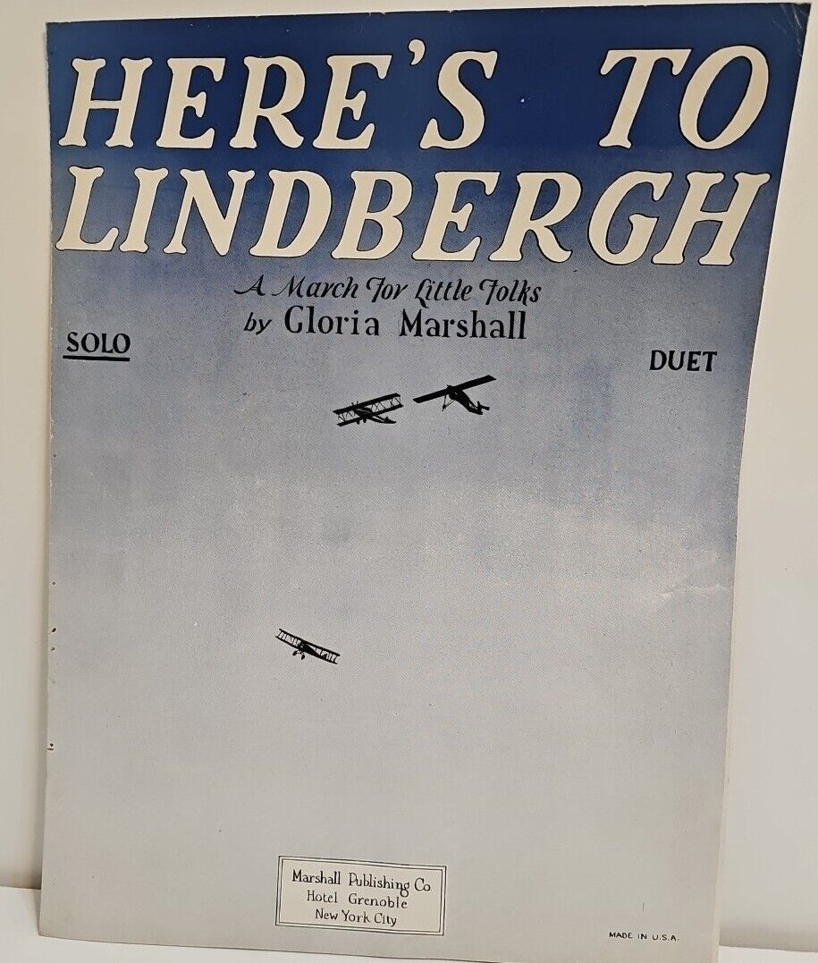 ORIGINAL 1927 HERE\'S TO (CHARLES) LINDBERGH BY GLORIA MARSHALL SHEET MUSIC