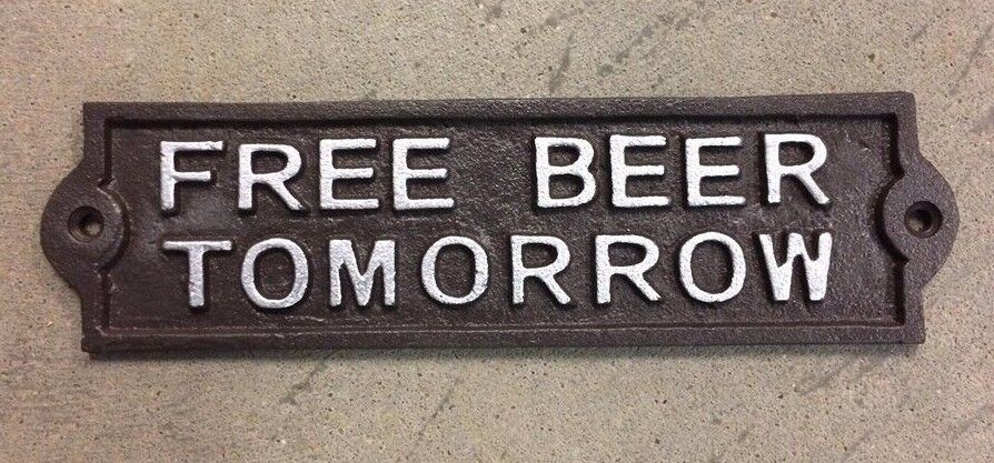 small FREE BEER TOMORROW Plate Plaque cast iron rustic brown with silver letters