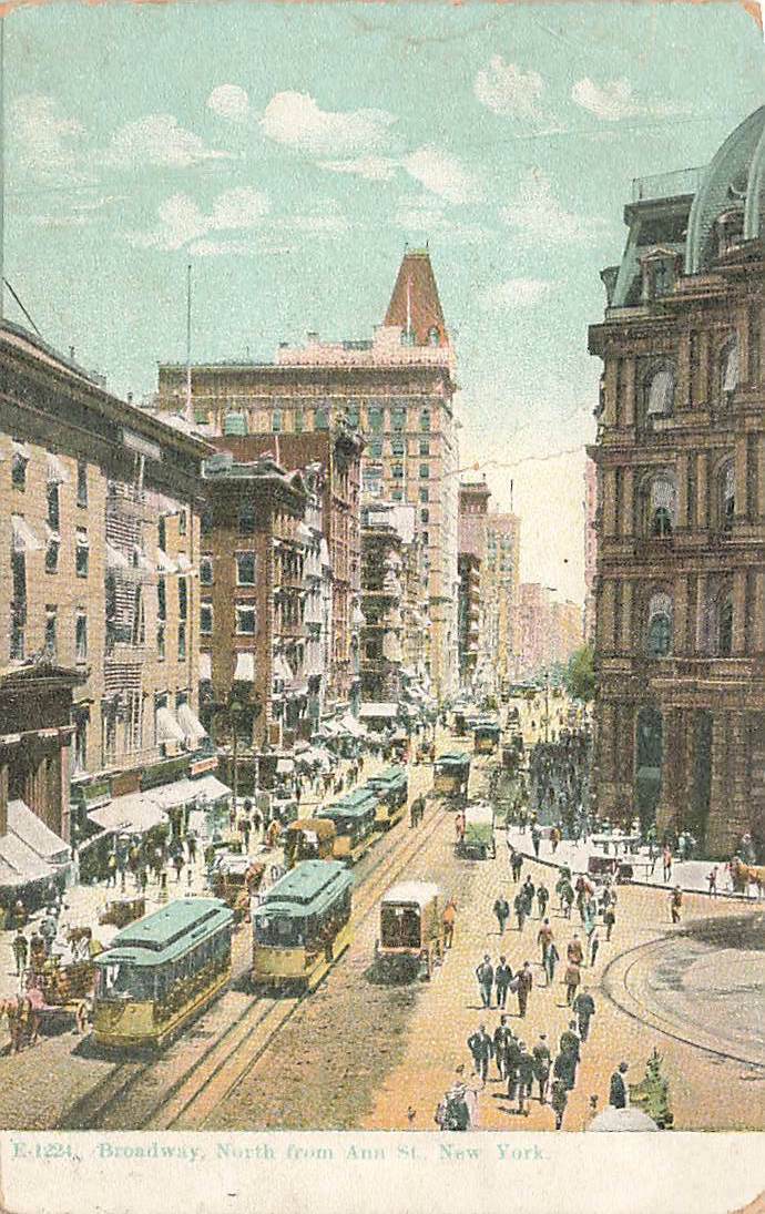 Broadway North From Ann Street 1908 Trolley New York NYC VTG P98