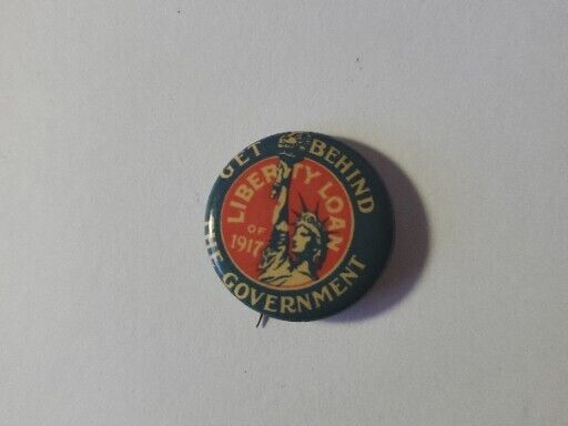 Get Behind the Government - 1917 WWI Button - Pin - Liberty Loan
